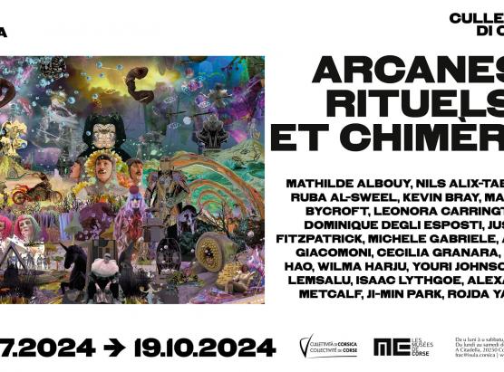  Mostra di u FRAC Corsica 'Arcanes, Rituels et Chimères' in Corti da u 4 di lugliu à u 19 d’ottobre